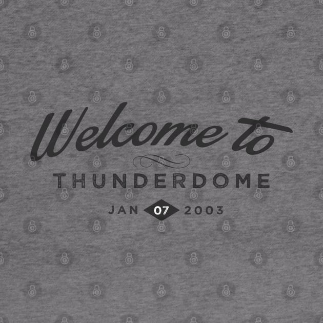 Welcome to Thunderdome by BrashBerry Studio